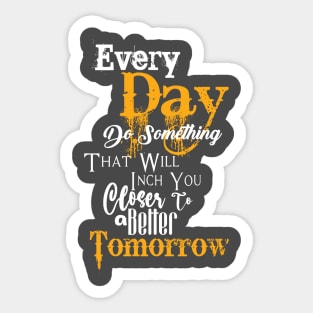 Every day t-shirt Sticker